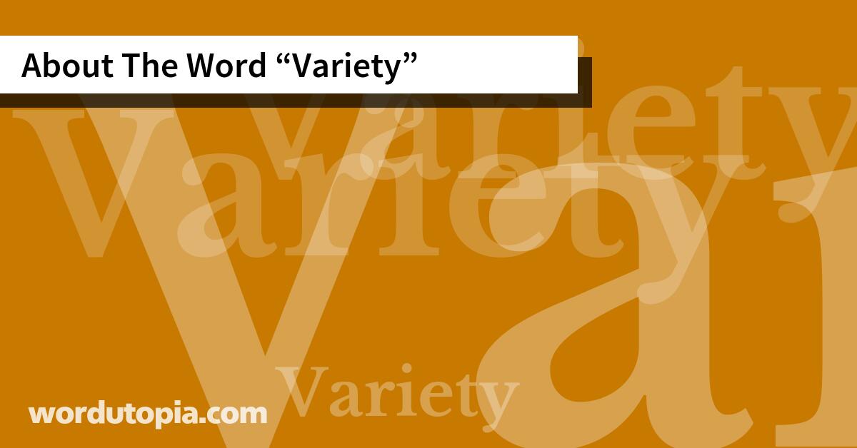 About The Word Variety