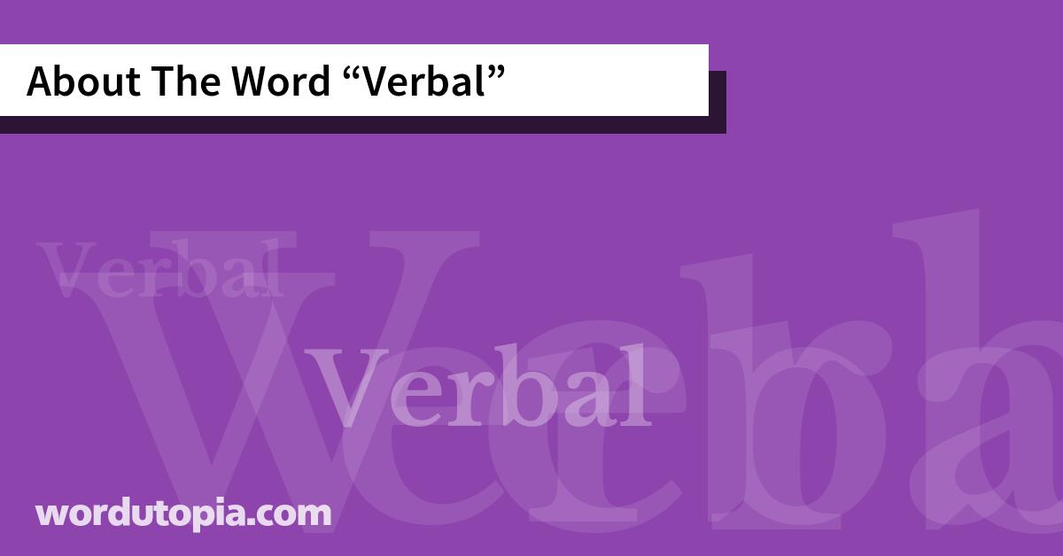 About The Word Verbal