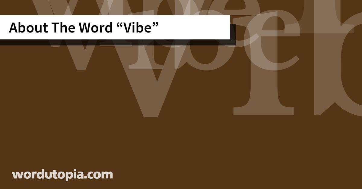 About The Word Vibe