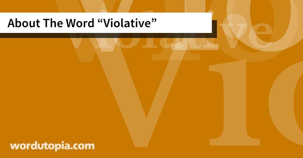 About The Word Violative