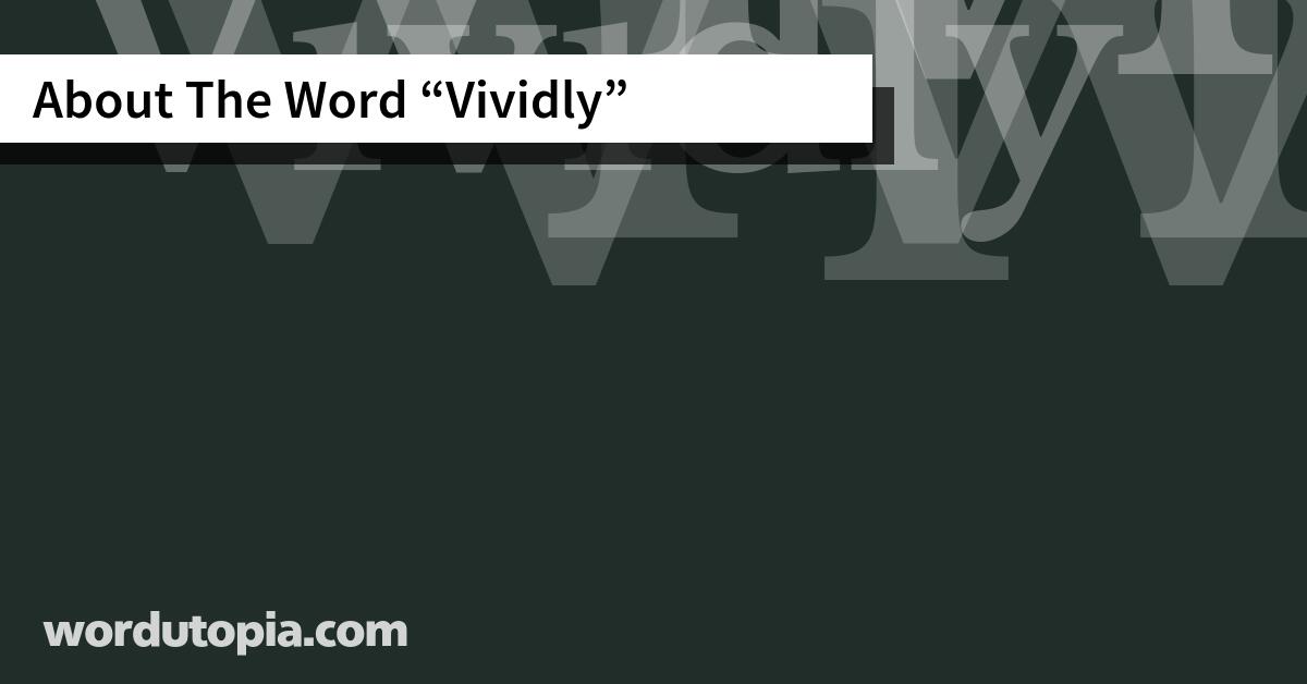 About The Word Vividly