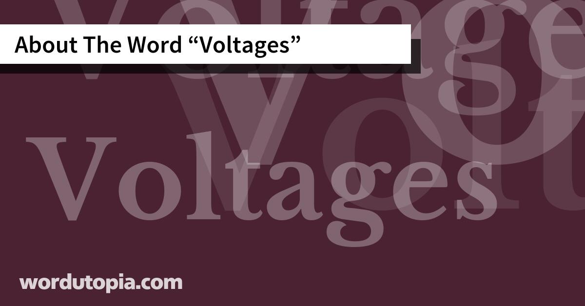 About The Word Voltages