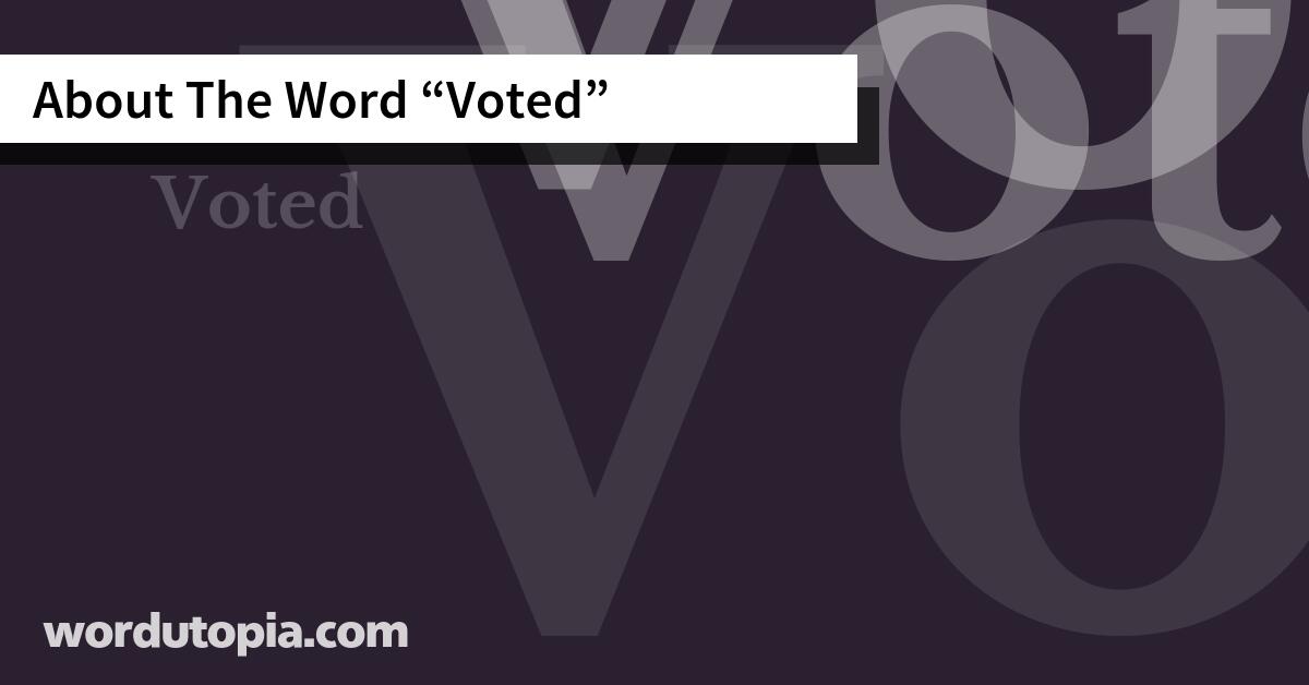 About The Word Voted