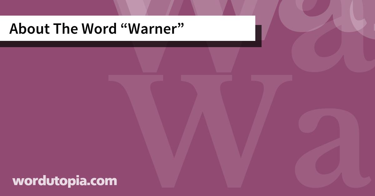 About The Word Warner