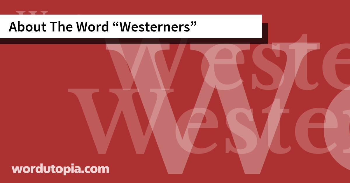 About The Word Westerners