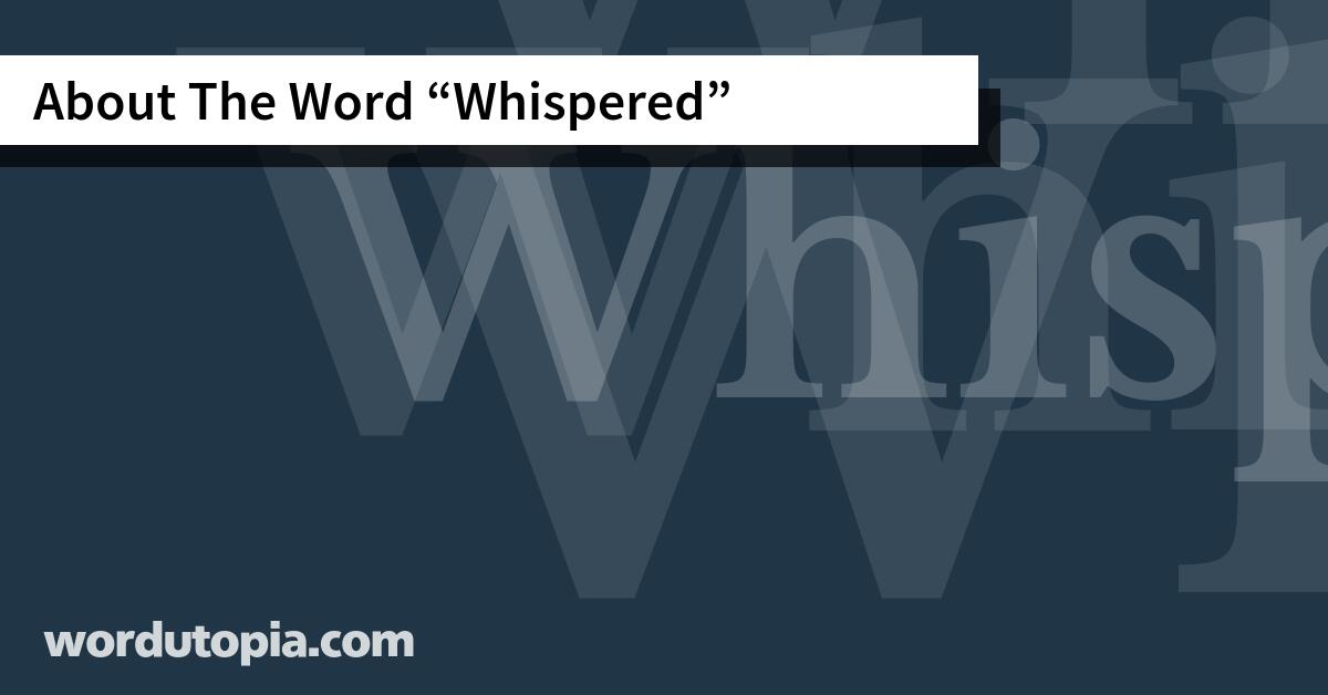 About The Word Whispered