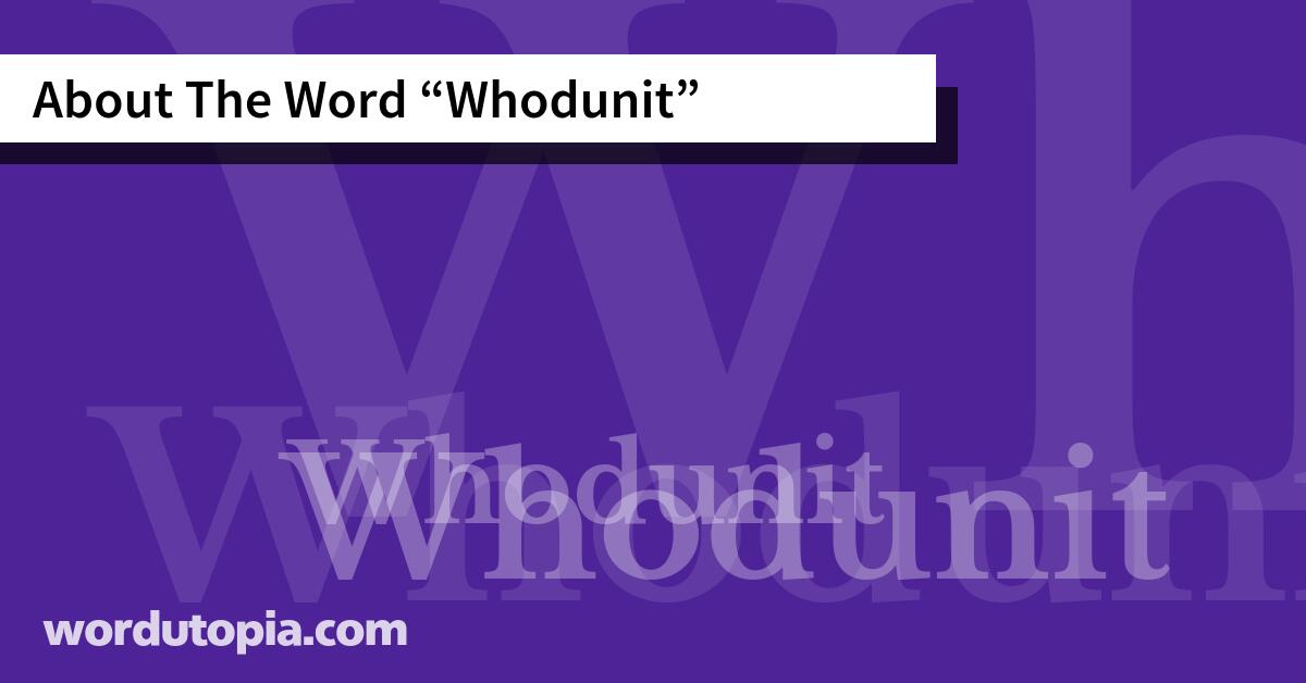 About The Word Whodunit