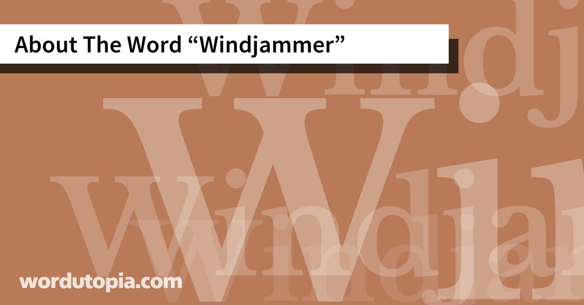 About The Word Windjammer