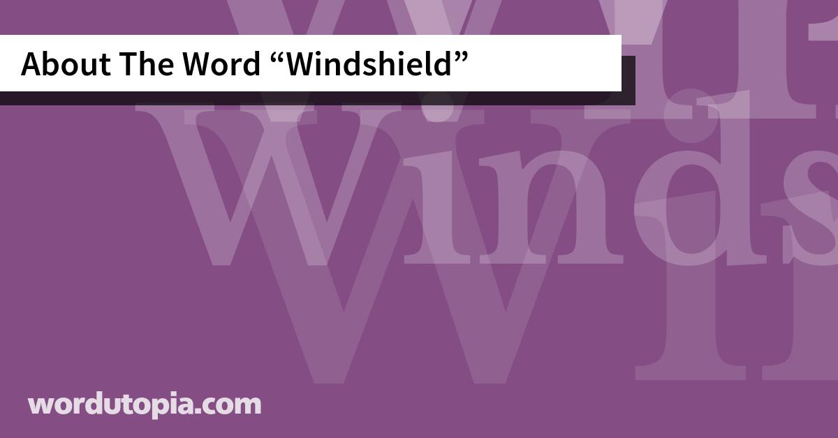 About The Word Windshield