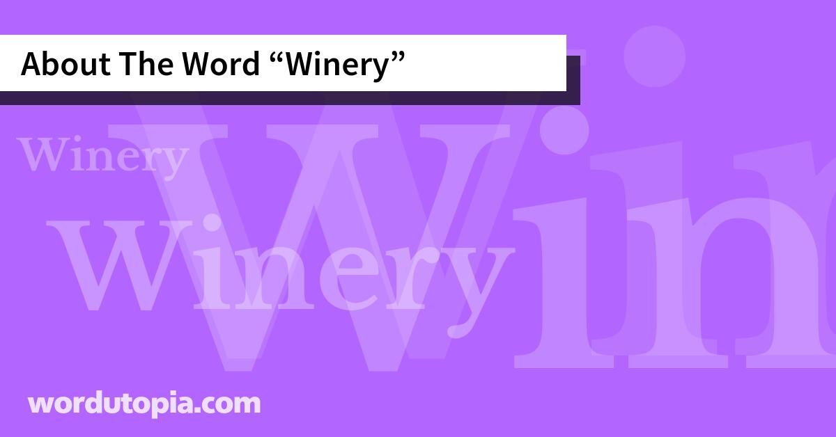 About The Word Winery