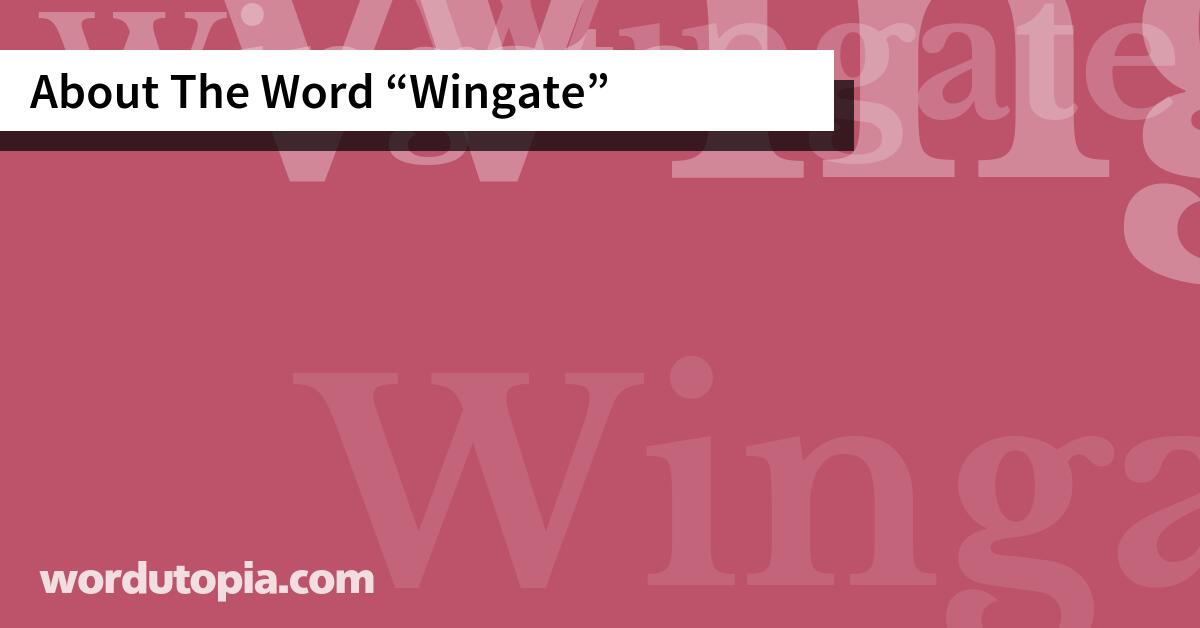 About The Word Wingate