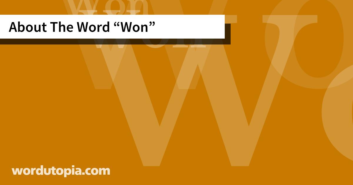 About The Word Won