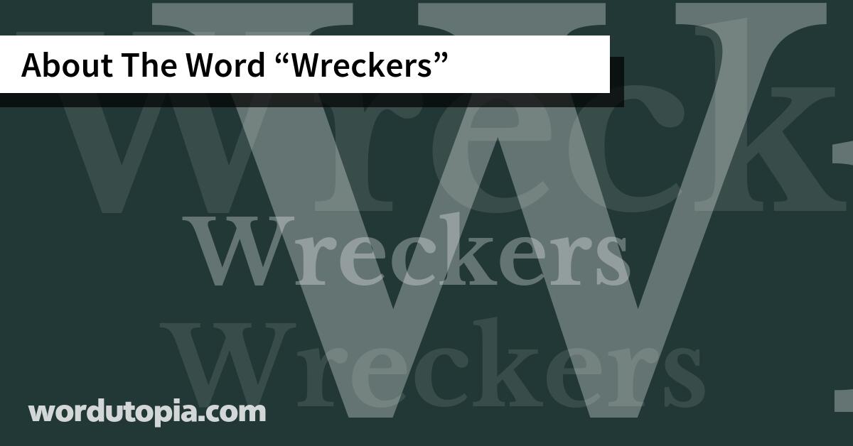 About The Word Wreckers