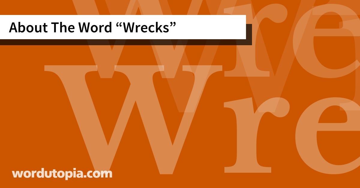 About The Word Wrecks