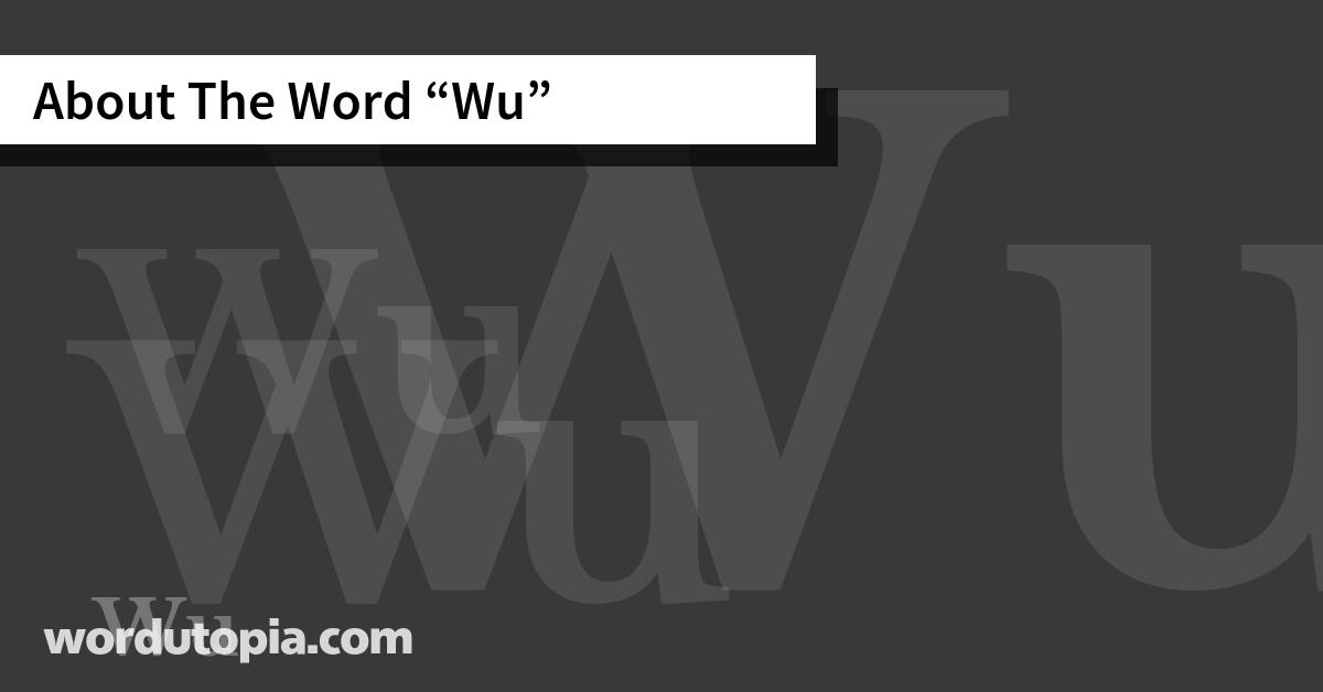 About The Word Wu