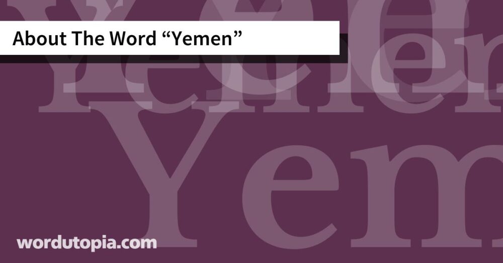 About The Word Yemen