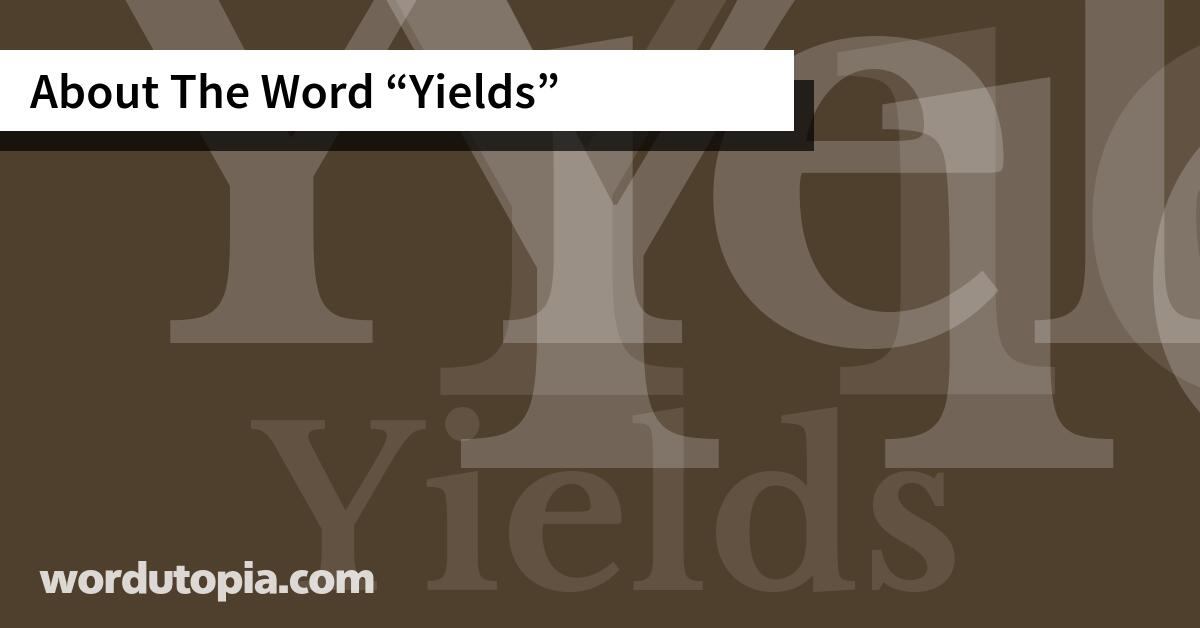 About The Word Yields