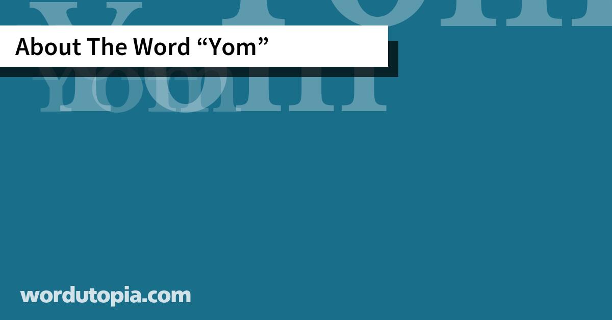 About The Word Yom