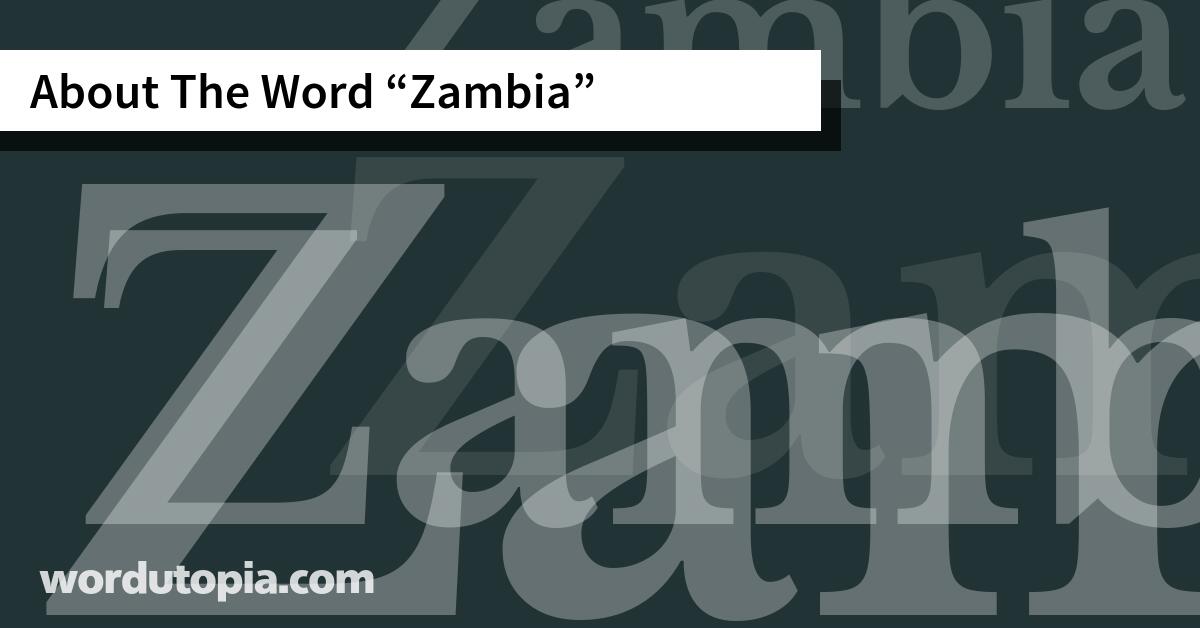 About The Word Zambia