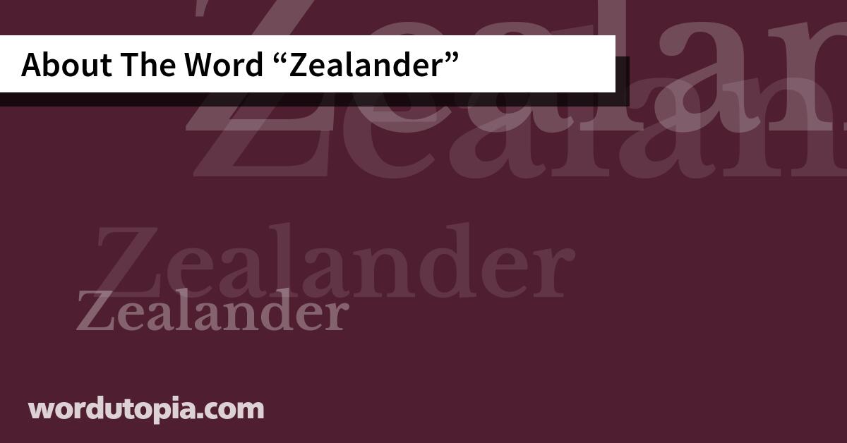 About The Word Zealander